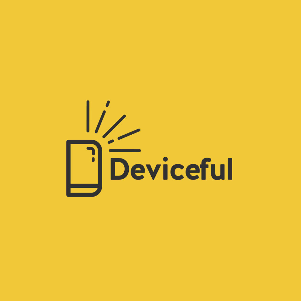 Deviceful